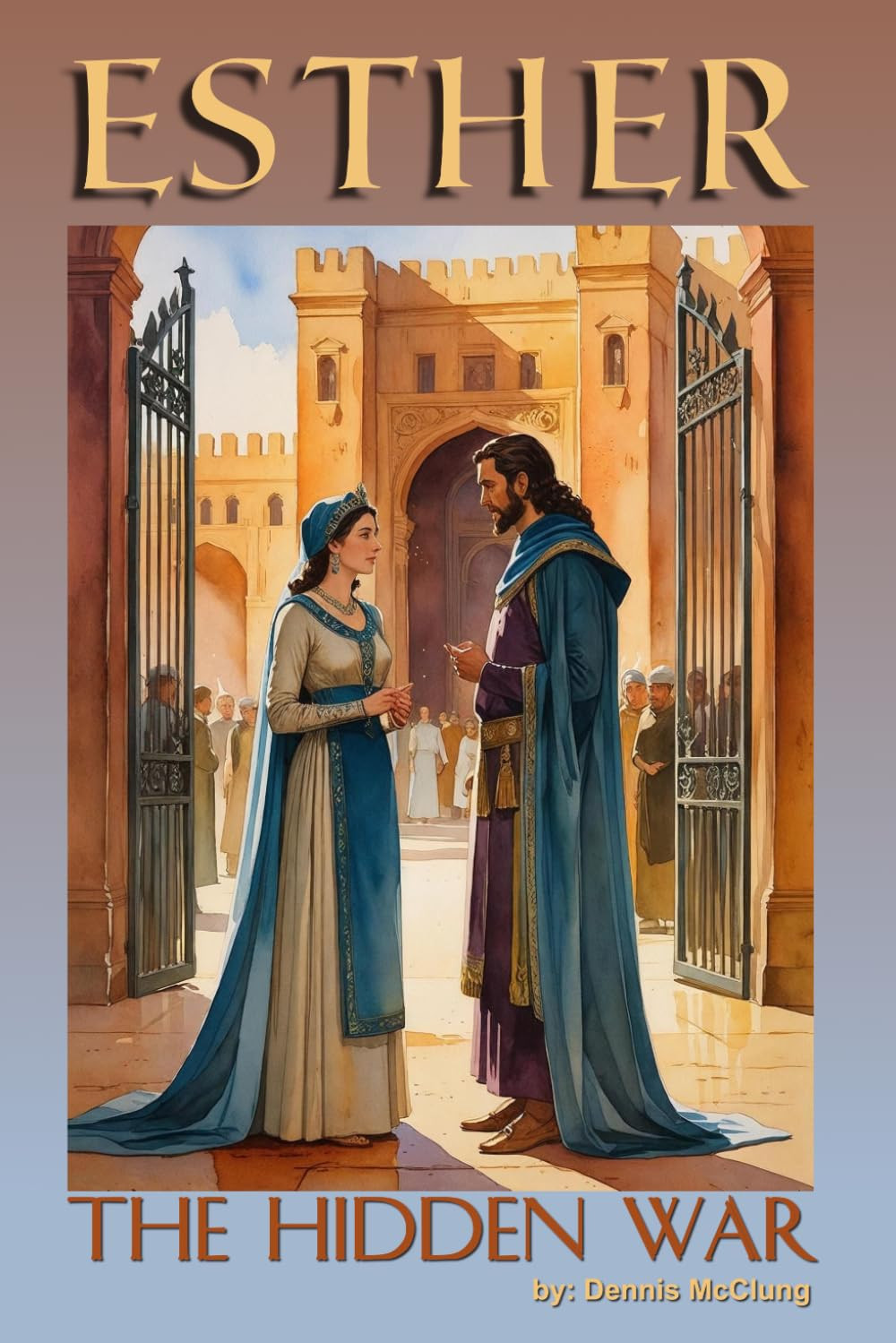 Esther: The Hidden War book cover